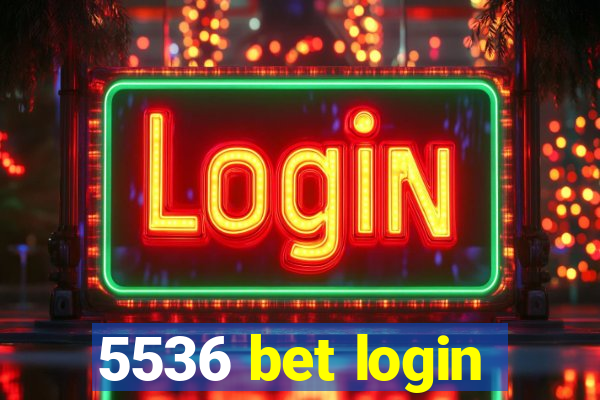 5536 bet login